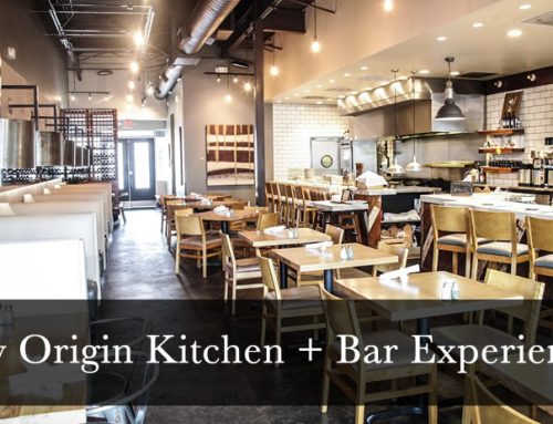 My Origin Kitchen + Bar Experience